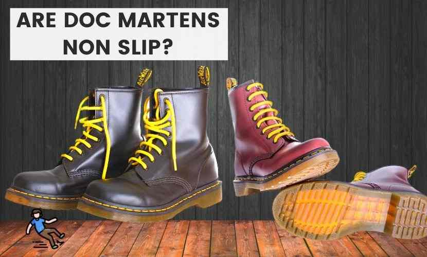 are doc martens non slip