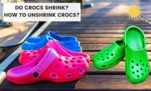 Do Crocs Shrink? How To Unshrink Crocs Faster? - Shoes Matrix
