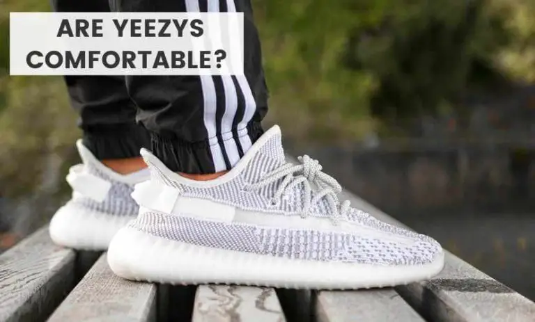 are yeezys the most comfortable shoe