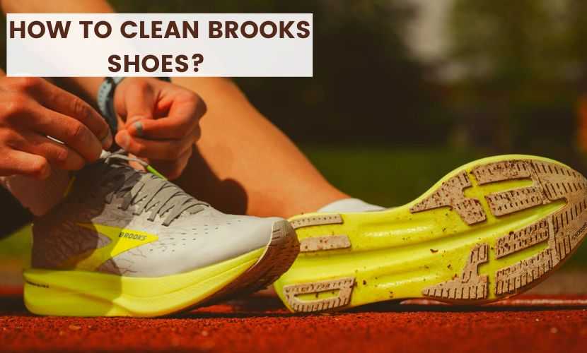 how to clean brooks shoes