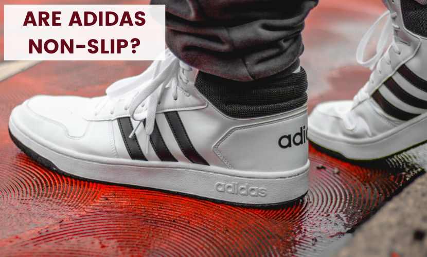 are adidas non slip