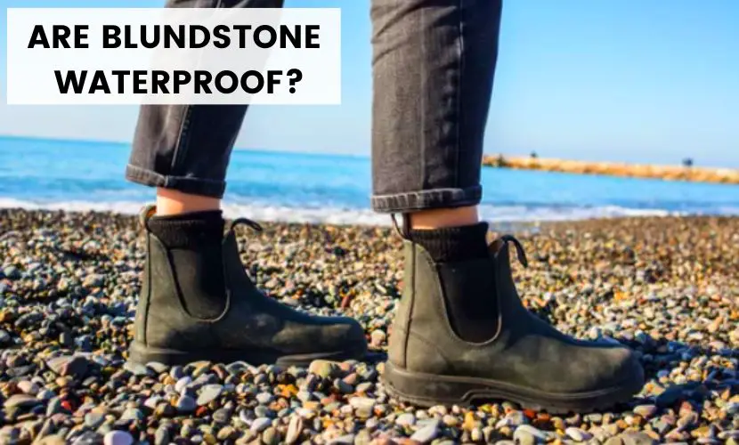 are blundstone waterproof