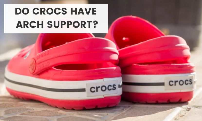 do crocs have arch support