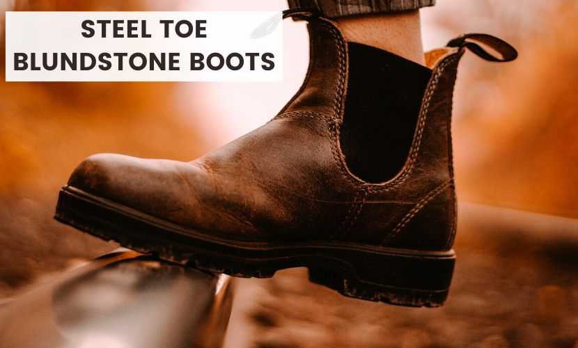 steel toe blundstone boots