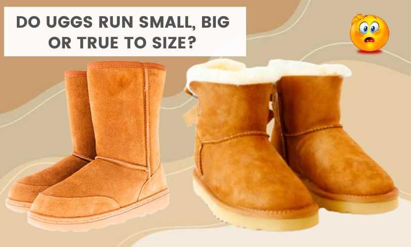 do ugg run small, big or true to size