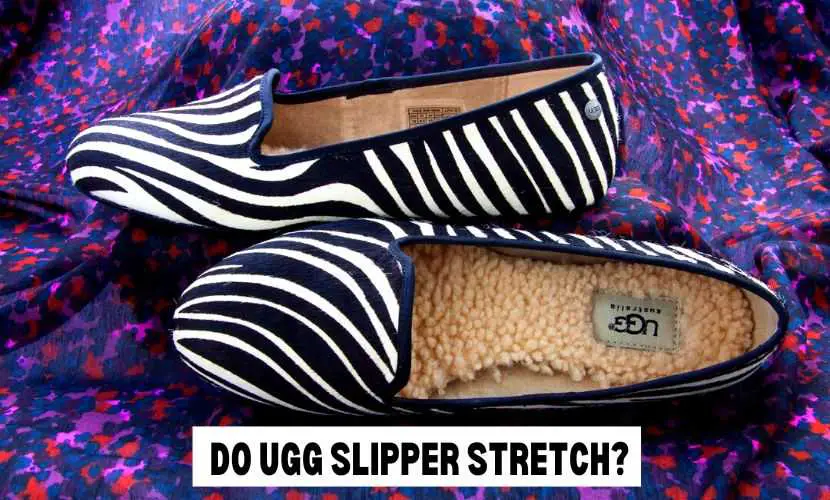 do ugg slipper stretch