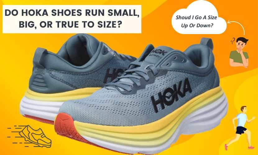 Do Hoka Shoes Run Small, Big Or True To Size? - Shoes Matrix