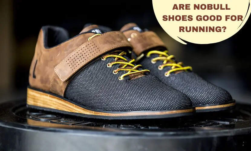 Are Nobull Shoes Good For Running