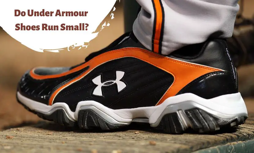 Do under armour shoes run small