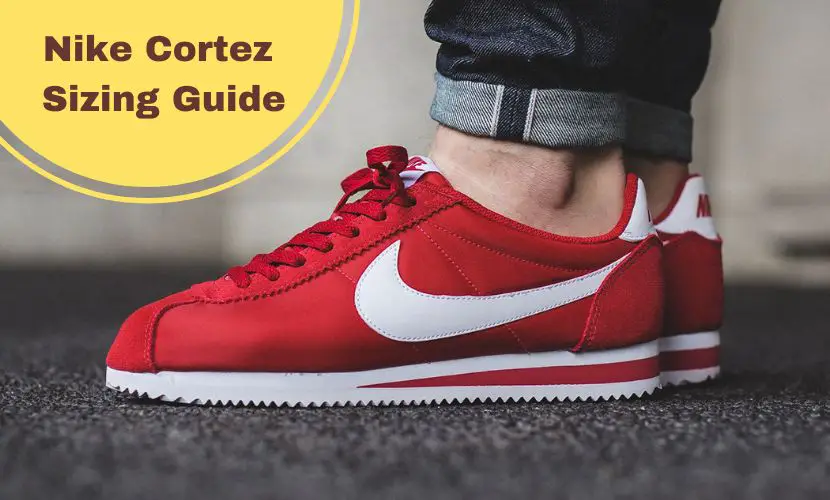 Nike cortez sizing guide