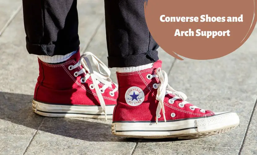 converse shoes and arch support