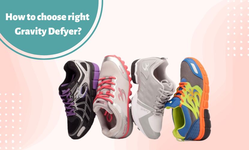 How to choose right gravity defyer