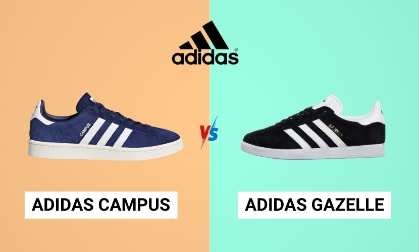 Adidas campus Vs Adidas Gazelle