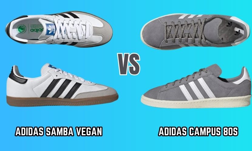 adidas samba vegan vs adidas campus 80s