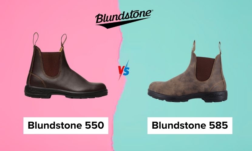 Blundstone 550 Vs 585
