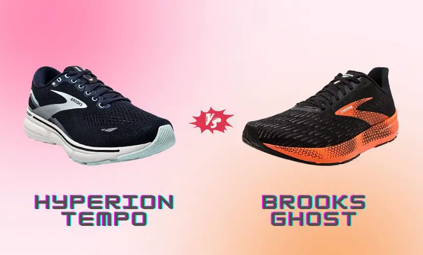 HYPERION TEMPO VS BROOKS GHOST
