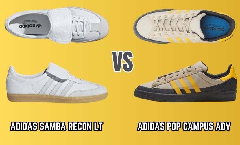 adidas samba recon lt vs adidas pop campus adv