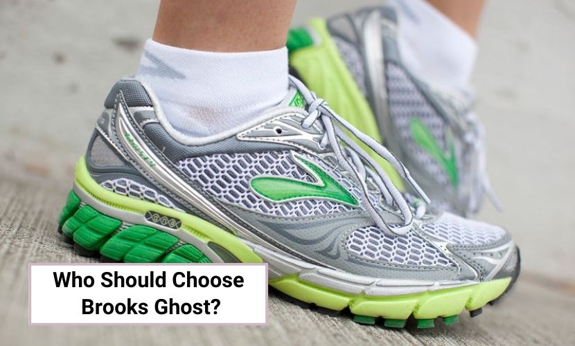 who should choose brooks ghost