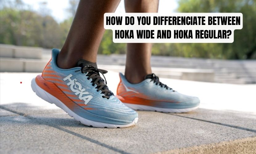 HOW DO YOU DIFFERENCIATE BETWEEN HOKA WIDE AND HOKA REGULAR