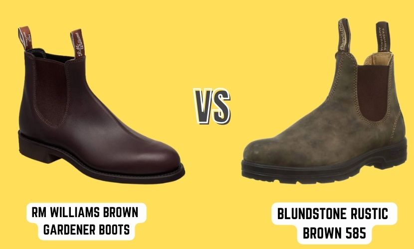 RM Williams Brown Gardener Boots Vs. Blundstone Rustic Brown 585