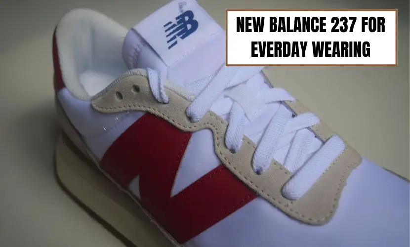 NEW BALANCE 237 FOR EVERDAY WEARING