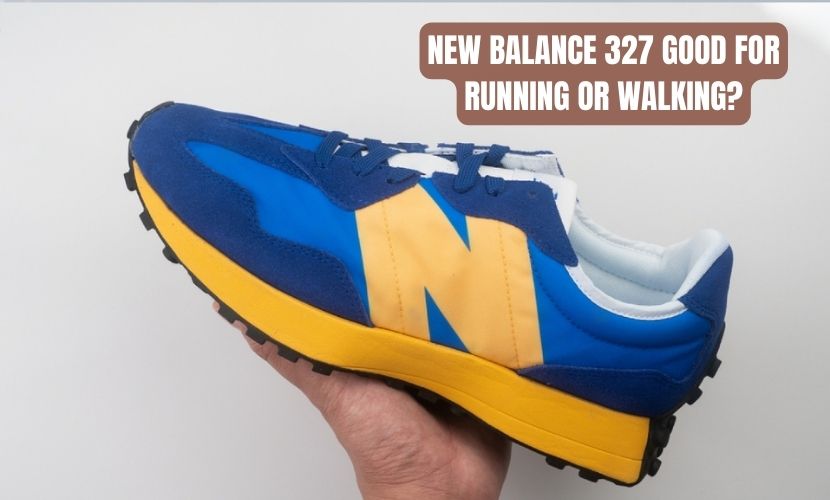 NEW BALANCE 327 GOOD FOR RUNNING OR WALKING