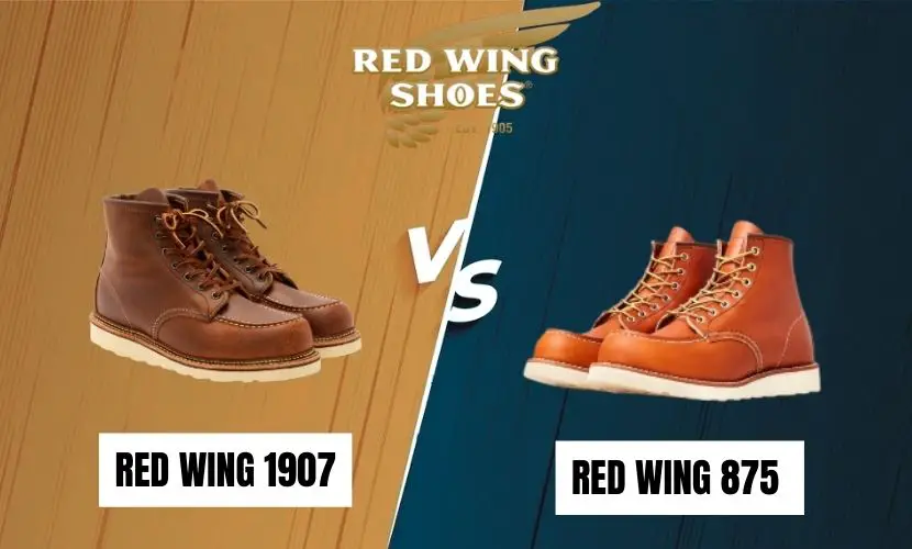 RED WING 1907 VS RED WING 875